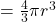 =\frac{4}{3} \pi r^3